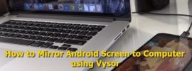 Vysor Chrome app Android Screen Mirroring